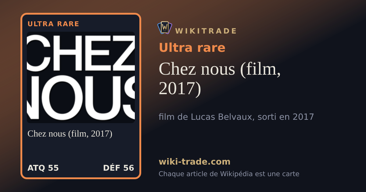 Chez nous (film, 2017) — carte Ultra rare