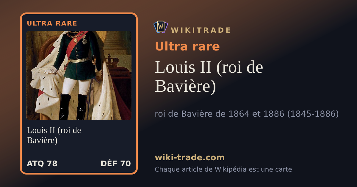 Louis II (roi de Bavière) — carte Ultra rare