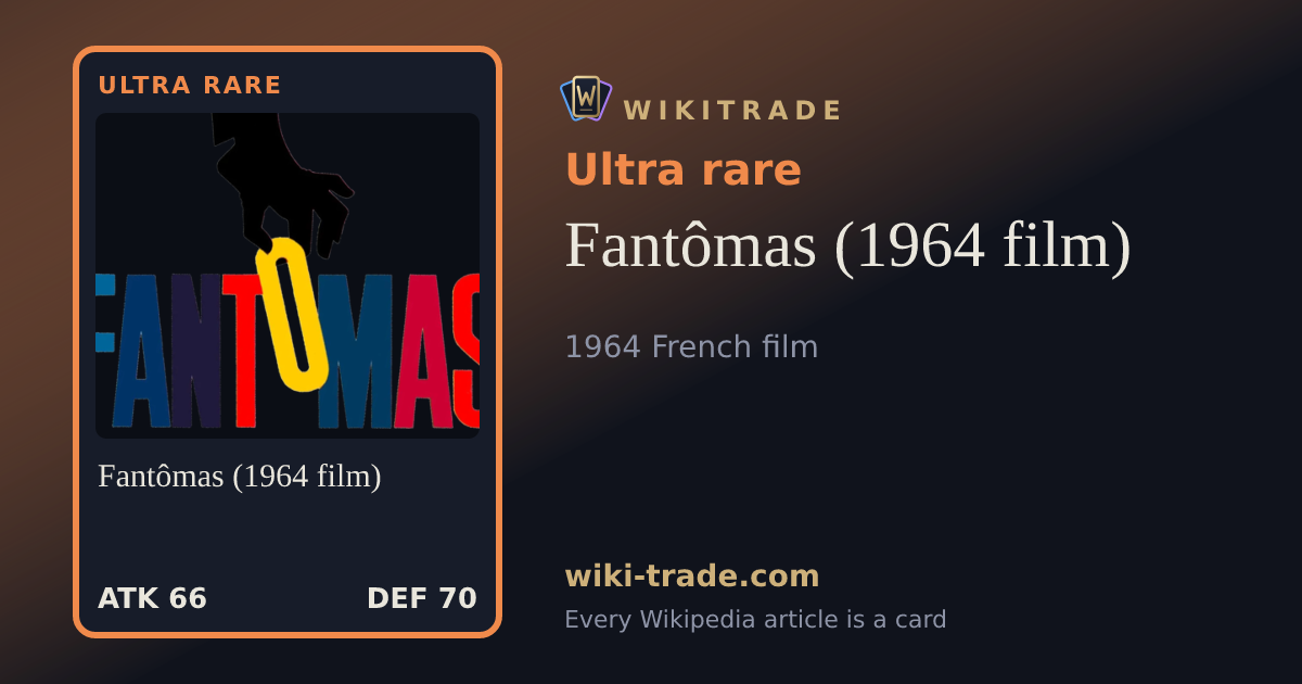 Fantômas (1964 film) — Ultra rare card