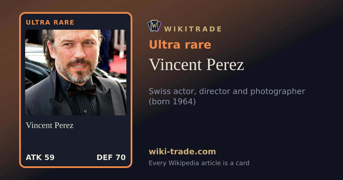 Vincent Perez — Ultra rare card