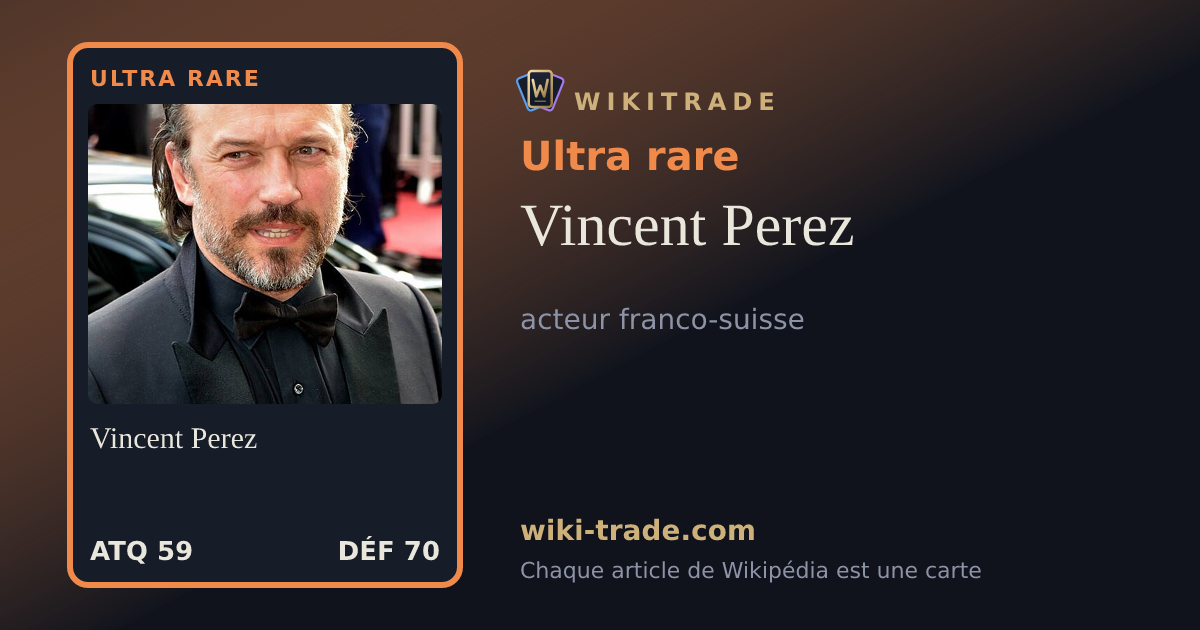 Vincent Perez — carte Ultra rare