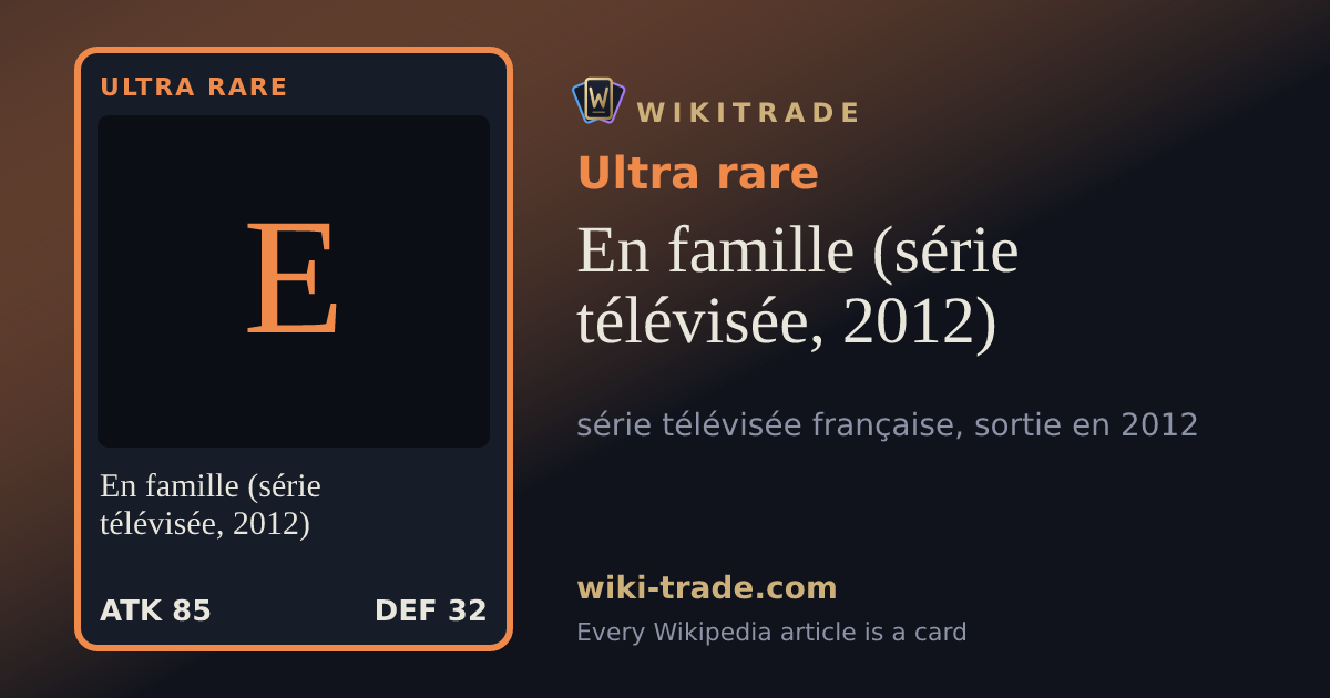 En famille (série télévisée, 2012) — Ultra rare card
