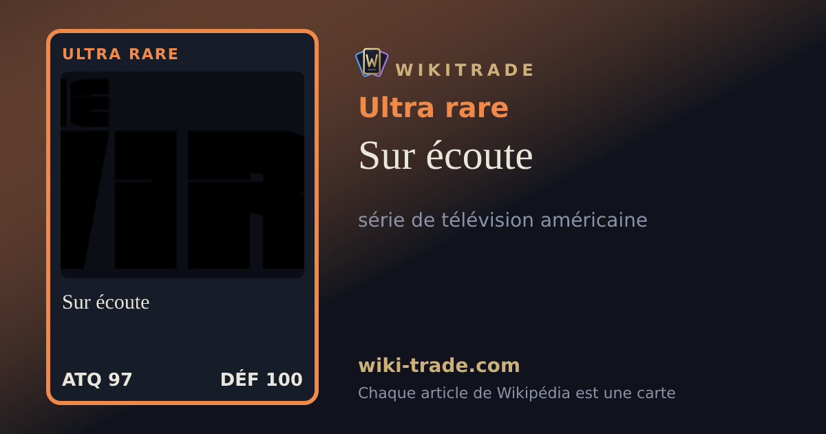 Sur écoute — carte Ultra rare