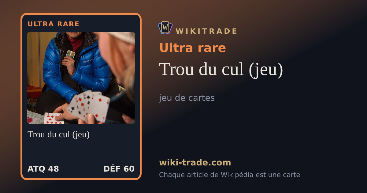 Trou du cul (jeu) — carte Ultra rare