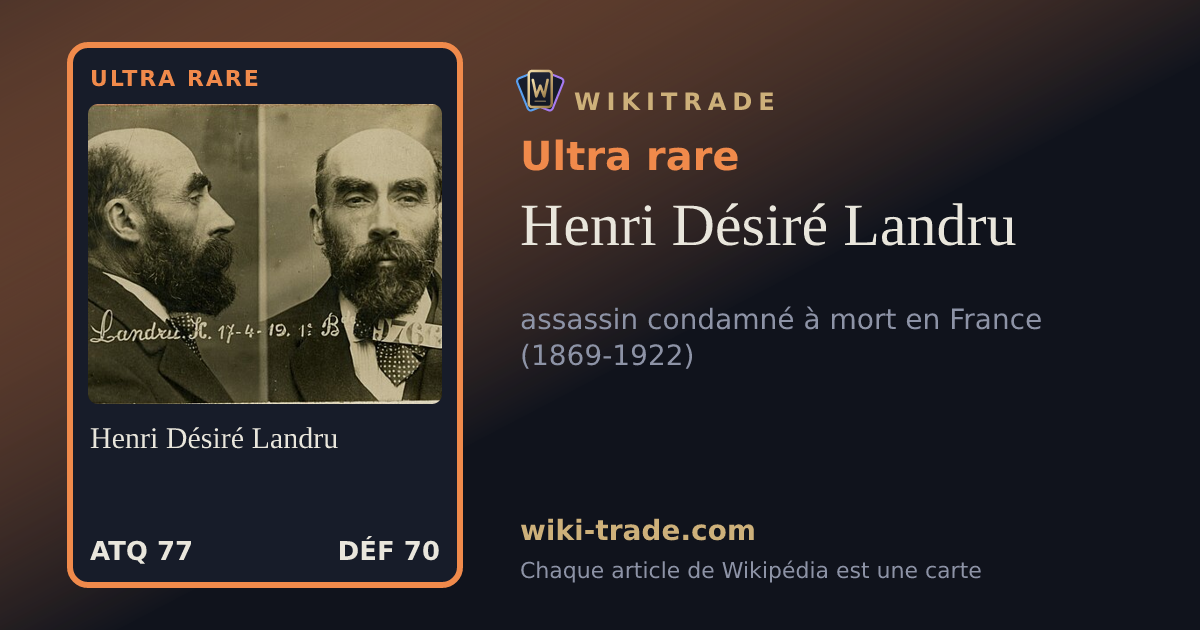 Henri Désiré Landru — carte Ultra rare