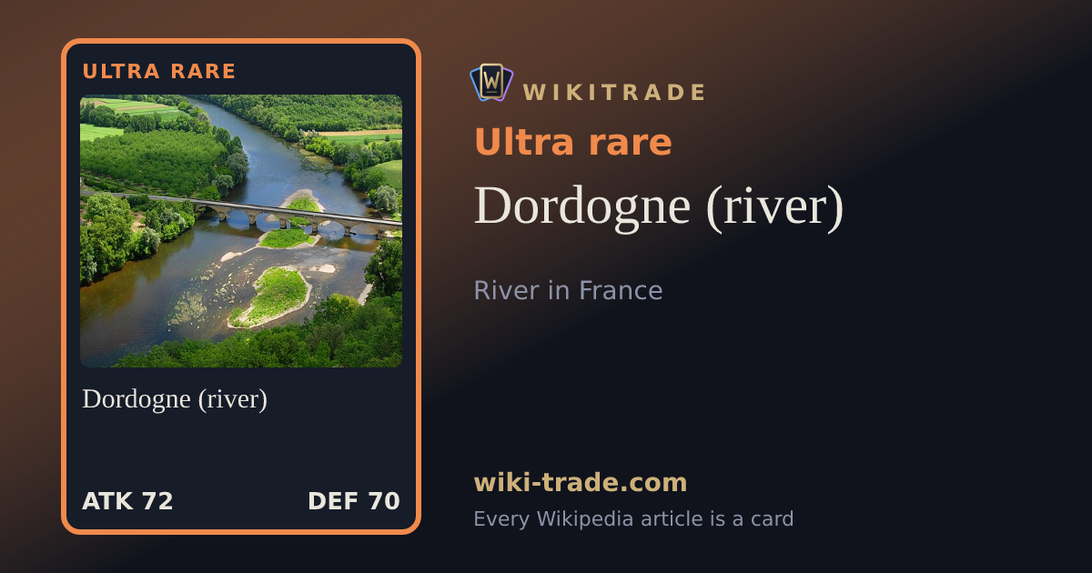 Dordogne (river) — Ultra rare card