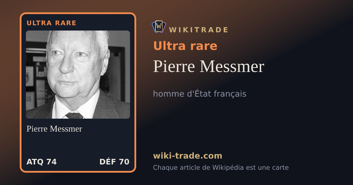 Pierre Messmer — carte Ultra rare