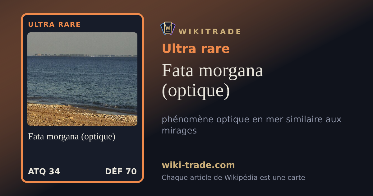 Fata morgana (optique) — carte Ultra rare