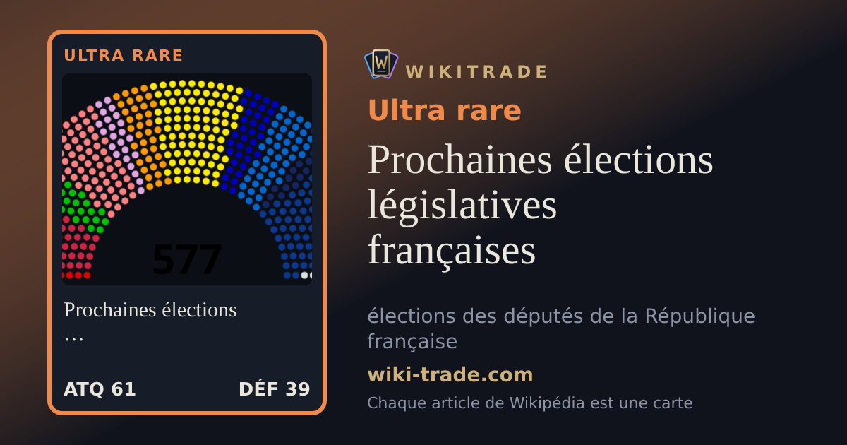 Prochaines élections législatives françaises — carte Ultra rare