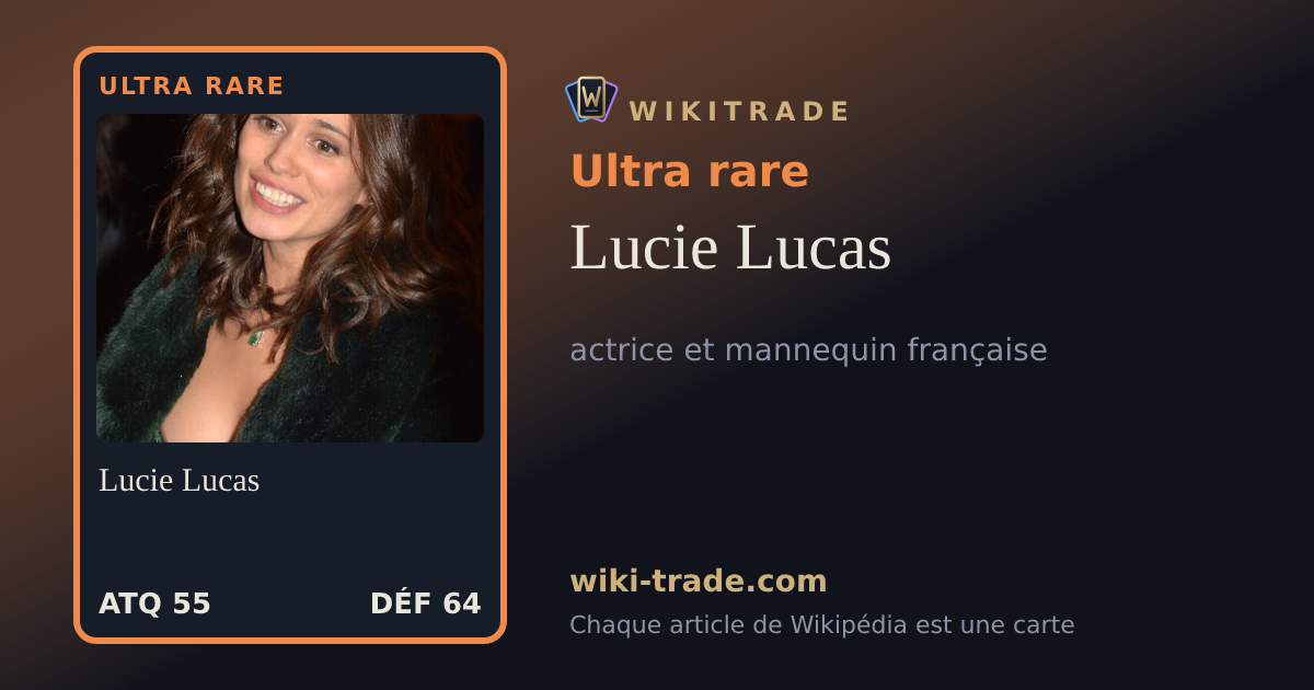 Lucie Lucas — carte Ultra rare