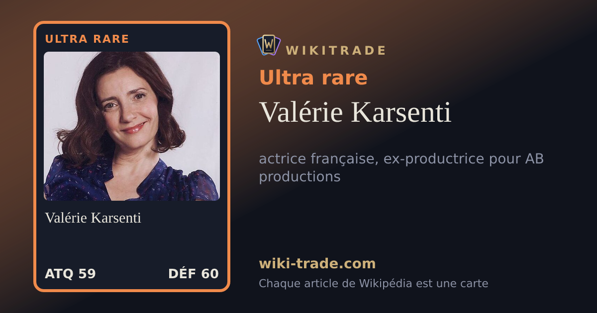 Valérie Karsenti — carte Ultra rare