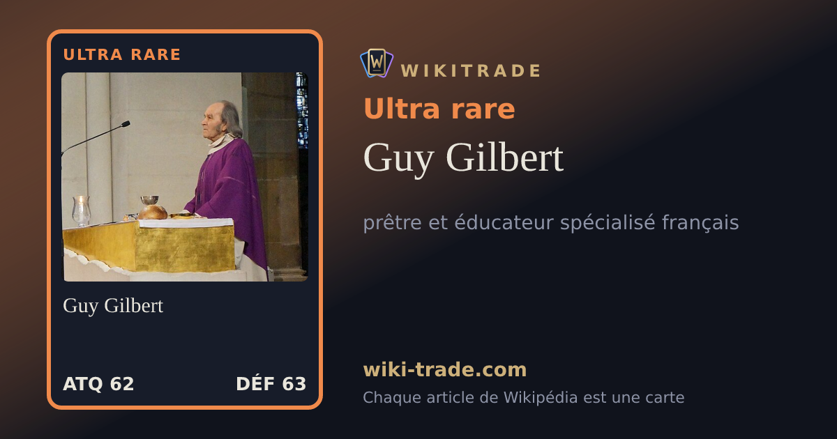 Guy Gilbert — carte Ultra rare