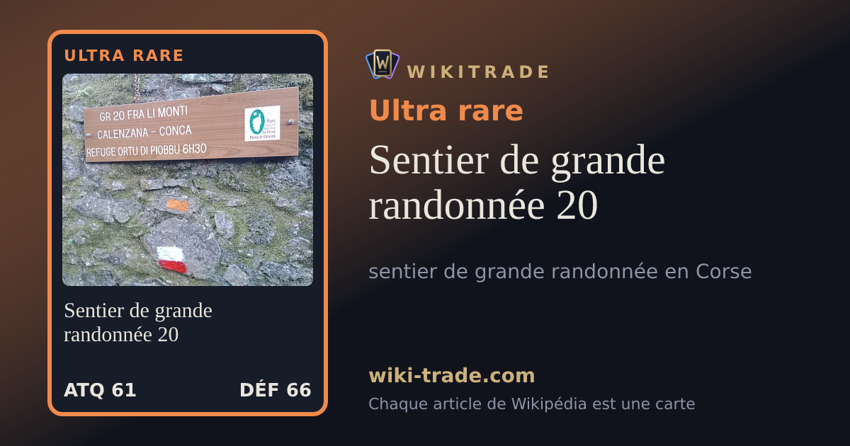 Sentier de grande randonnée 20 — carte Ultra rare