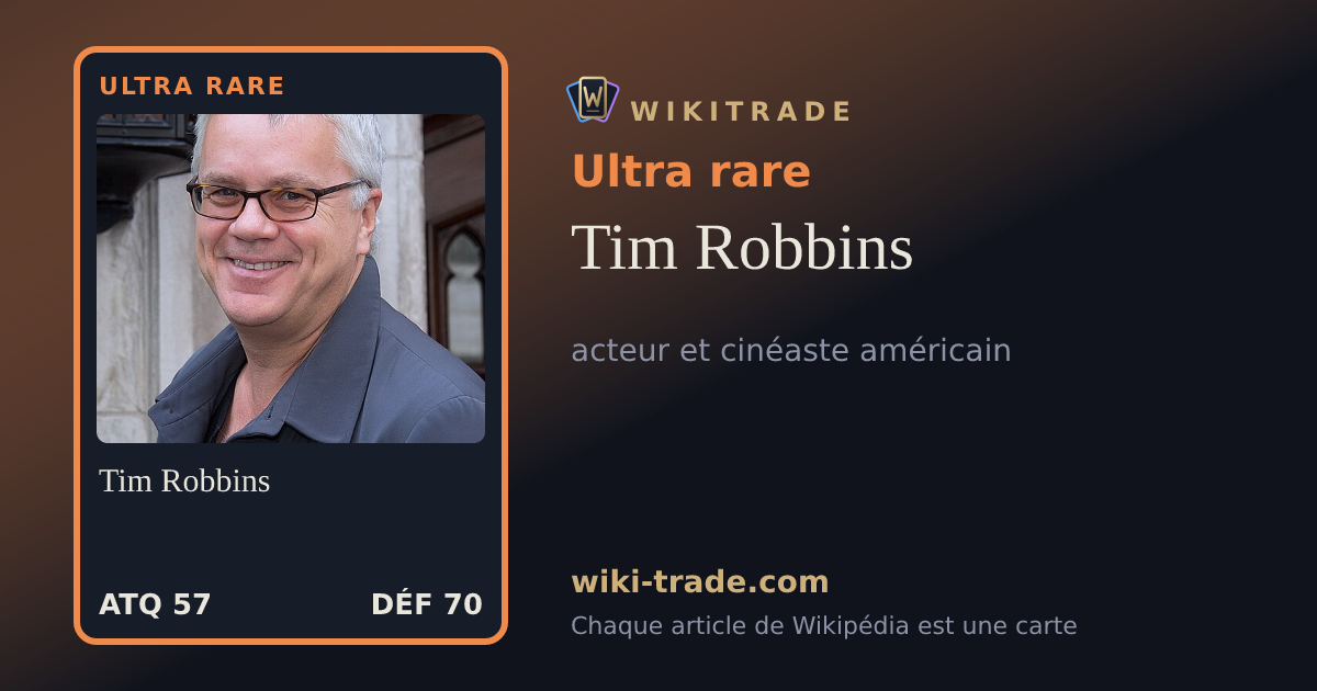 Tim Robbins — carte Ultra rare