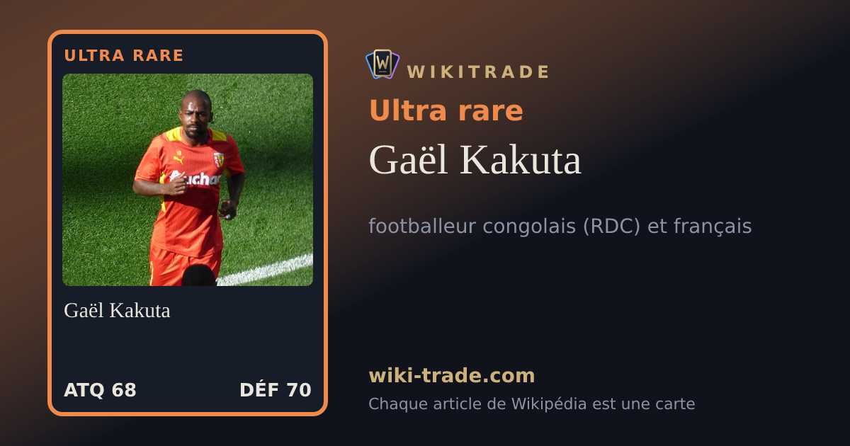 Gaël Kakuta — carte Ultra rare