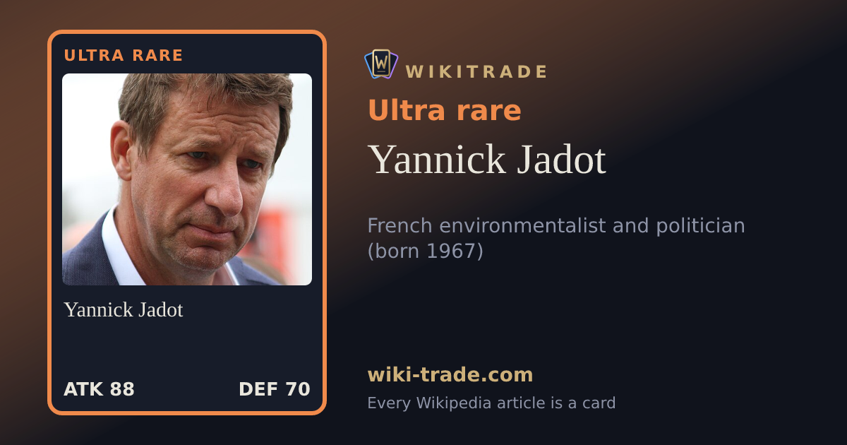 Yannick Jadot — Ultra rare card