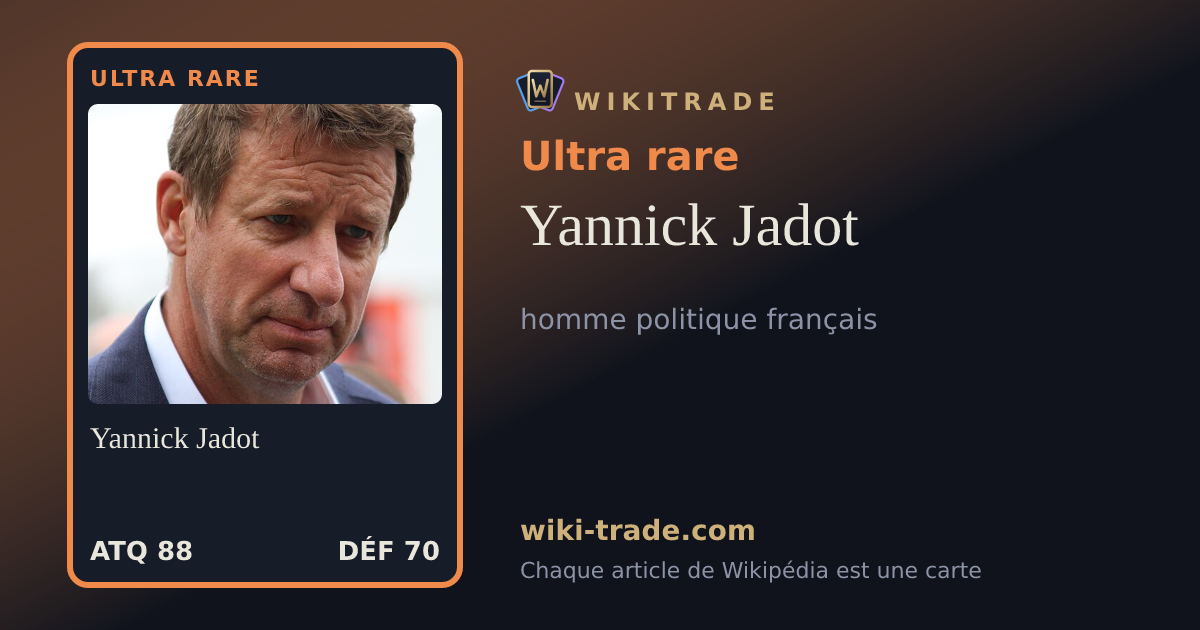 Yannick Jadot — carte Ultra rare