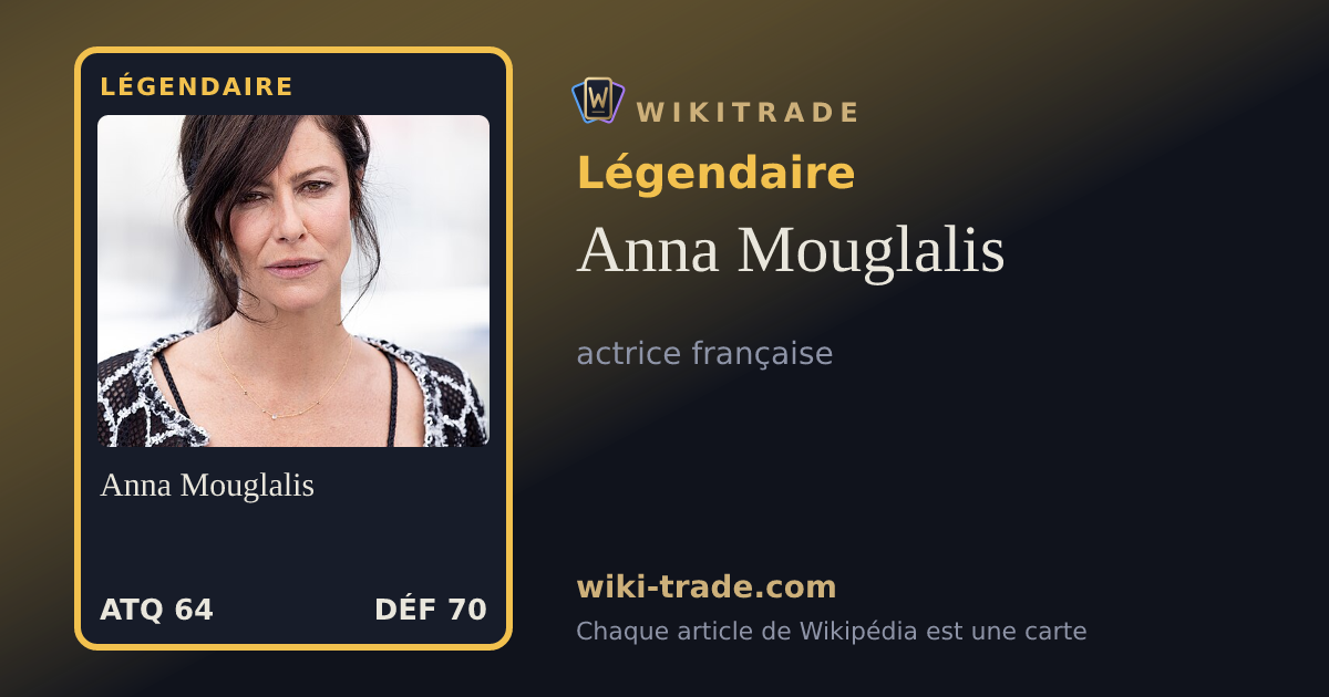 Anna Mouglalis — carte Légendaire
