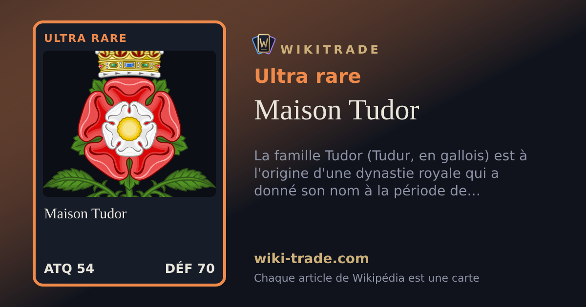 Maison Tudor — carte Ultra rare