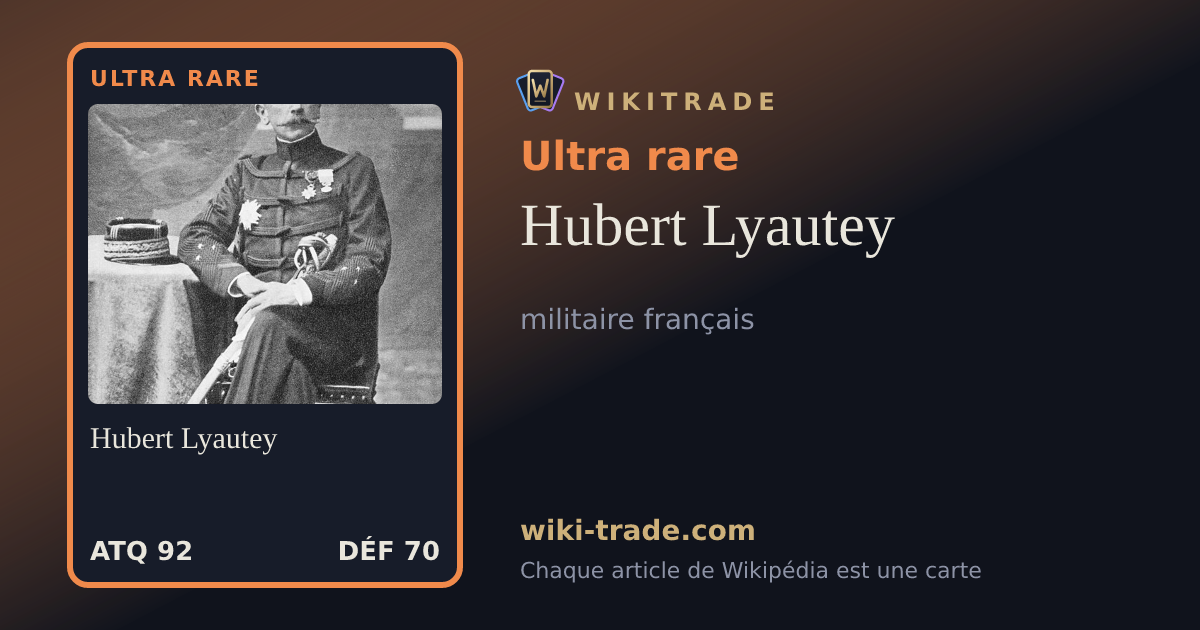 Hubert Lyautey — carte Ultra rare