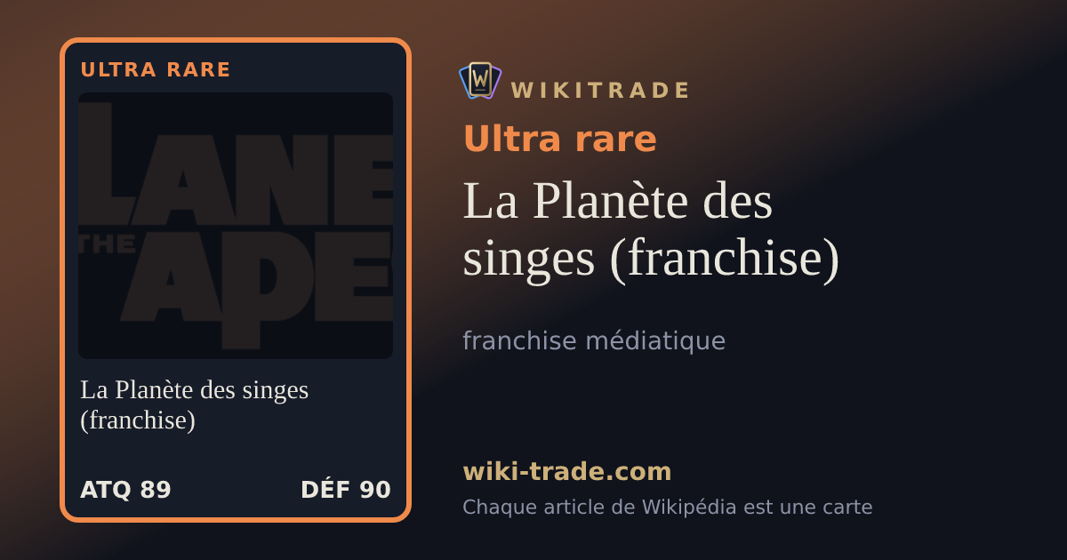 La Planète des singes (franchise) — carte Ultra rare