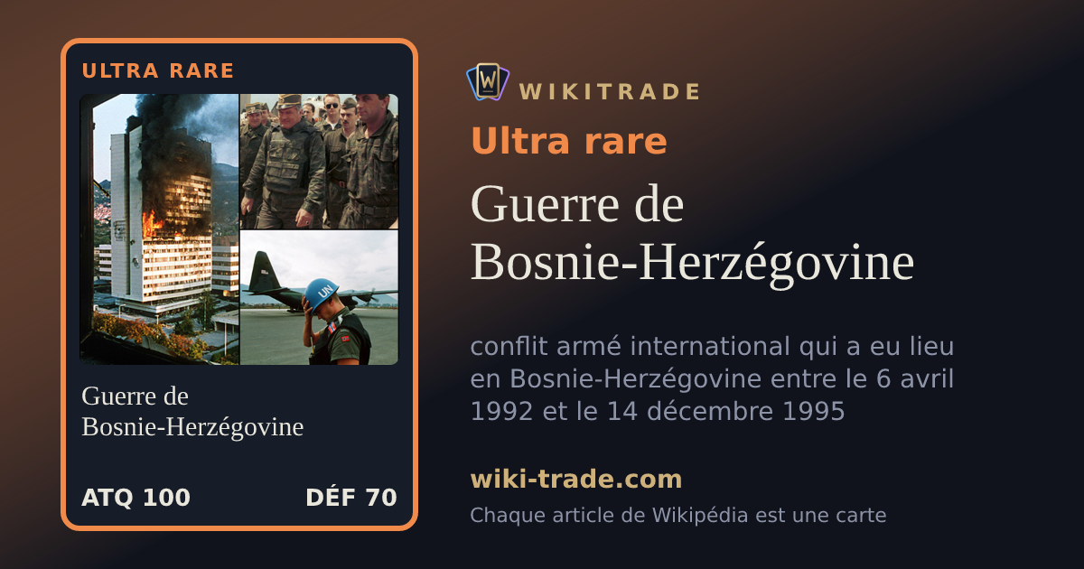 Guerre de Bosnie-Herzégovine — carte Ultra rare