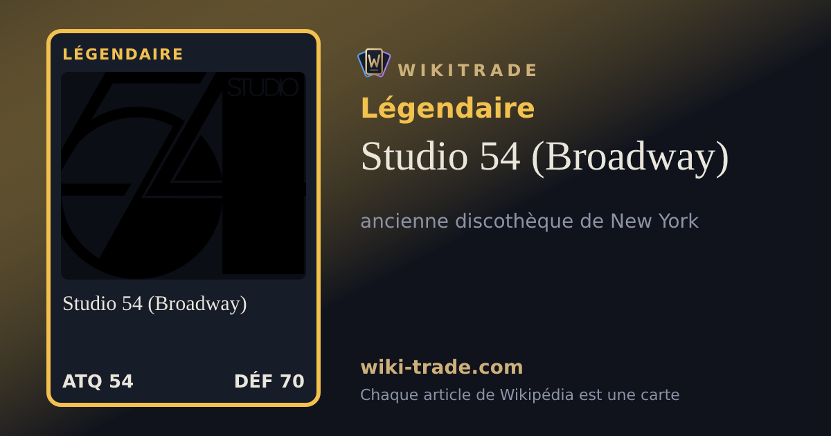 Studio 54 (Broadway) — carte Légendaire