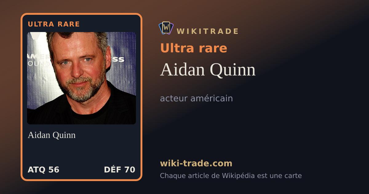 Aidan Quinn — carte Ultra rare