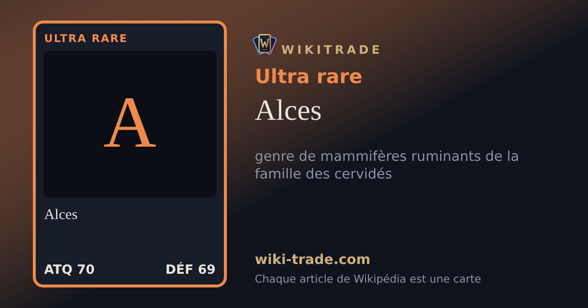 Alces — carte Ultra rare