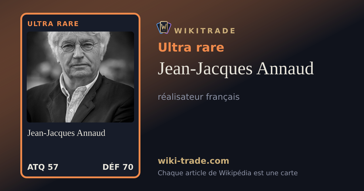 Jean-Jacques Annaud — carte Ultra rare
