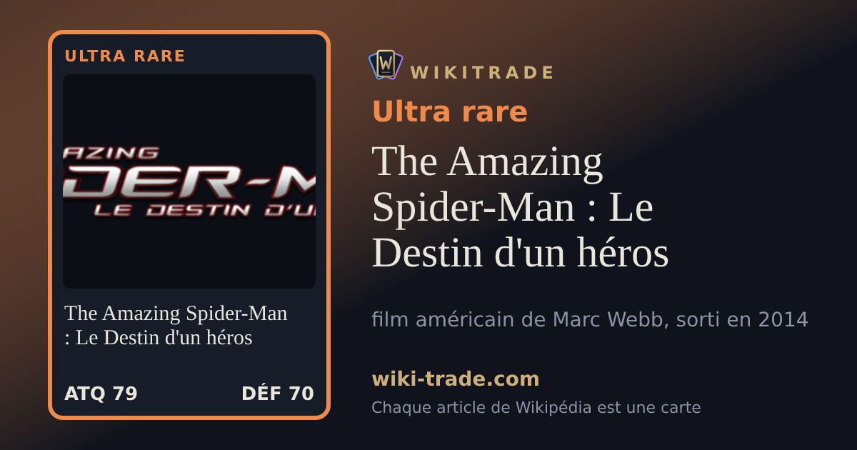 The Amazing Spider-Man : Le Destin d'un héros — carte Ultra rare