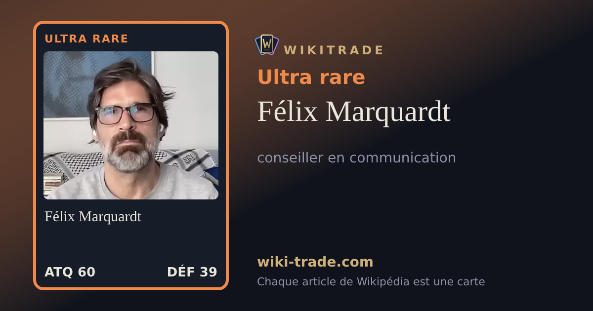 Félix Marquardt — carte Ultra rare