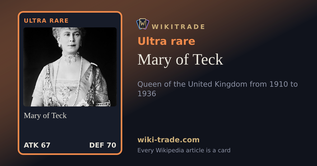 Mary of Teck — Ultra rare card