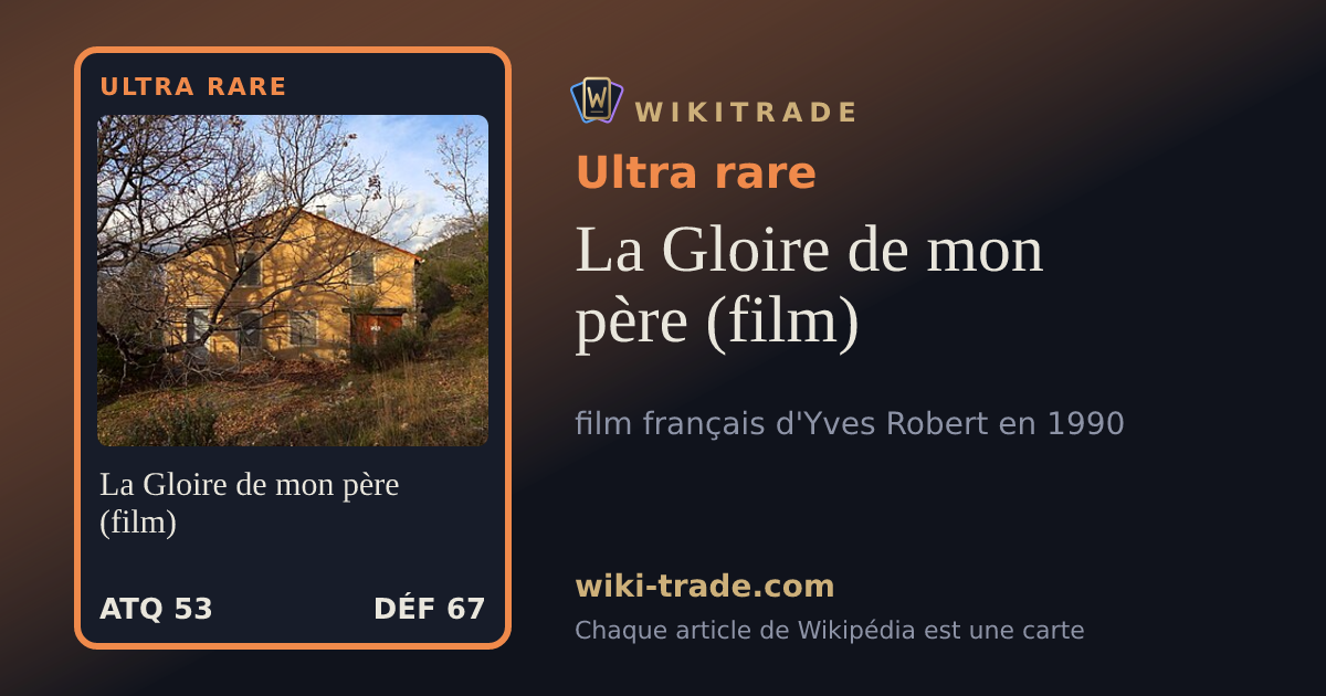 La Gloire de mon père (film) — carte Ultra rare