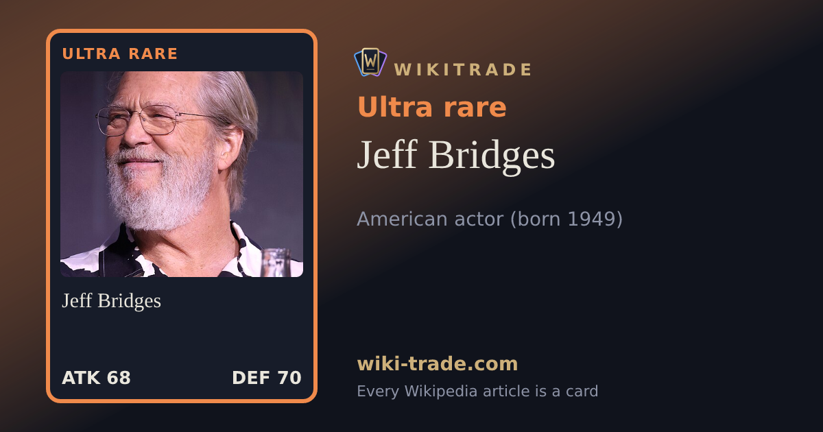 Jeff Bridges — Ultra rare card