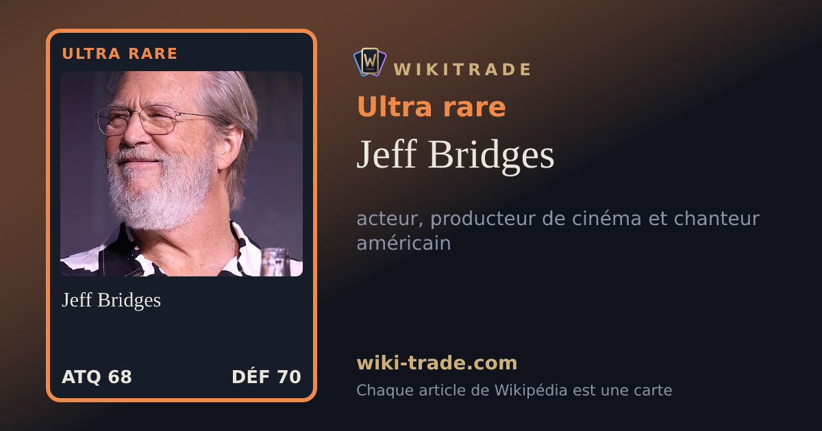 Jeff Bridges — carte Ultra rare