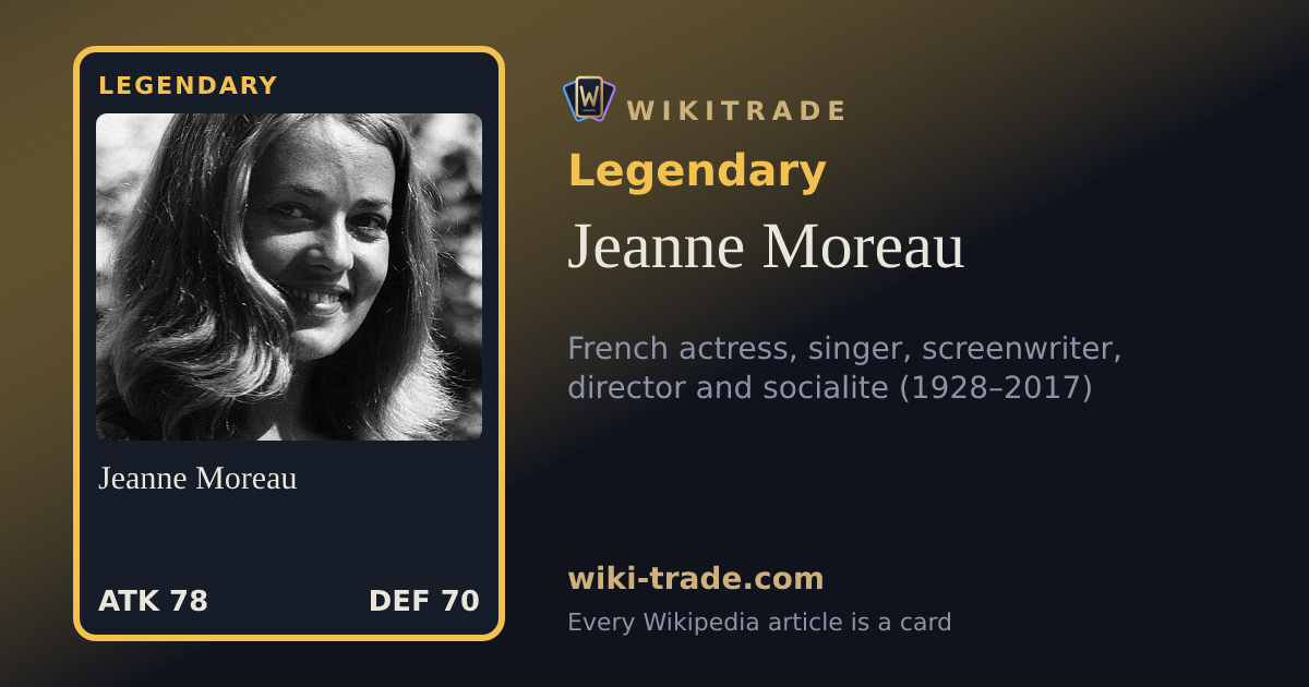 Jeanne Moreau — Legendary card