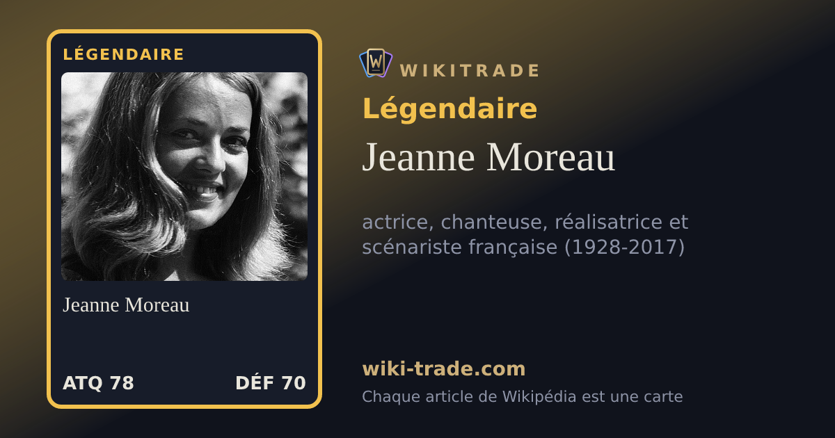 Jeanne Moreau — carte Légendaire