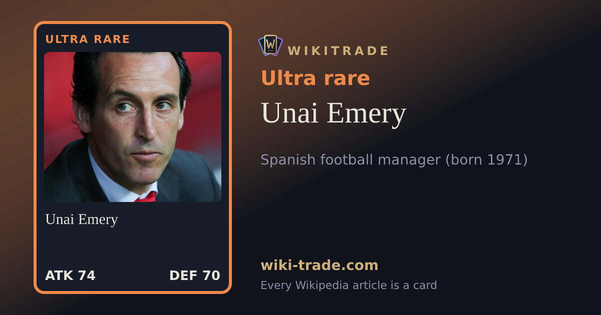 Unai Emery — Ultra rare card