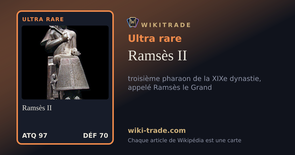 Ramsès II — carte Ultra rare
