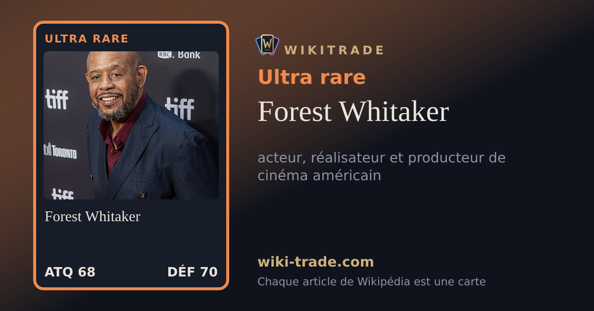 Forest Whitaker — carte Ultra rare
