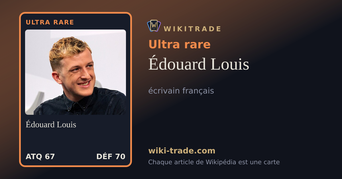Édouard Louis — carte Ultra rare