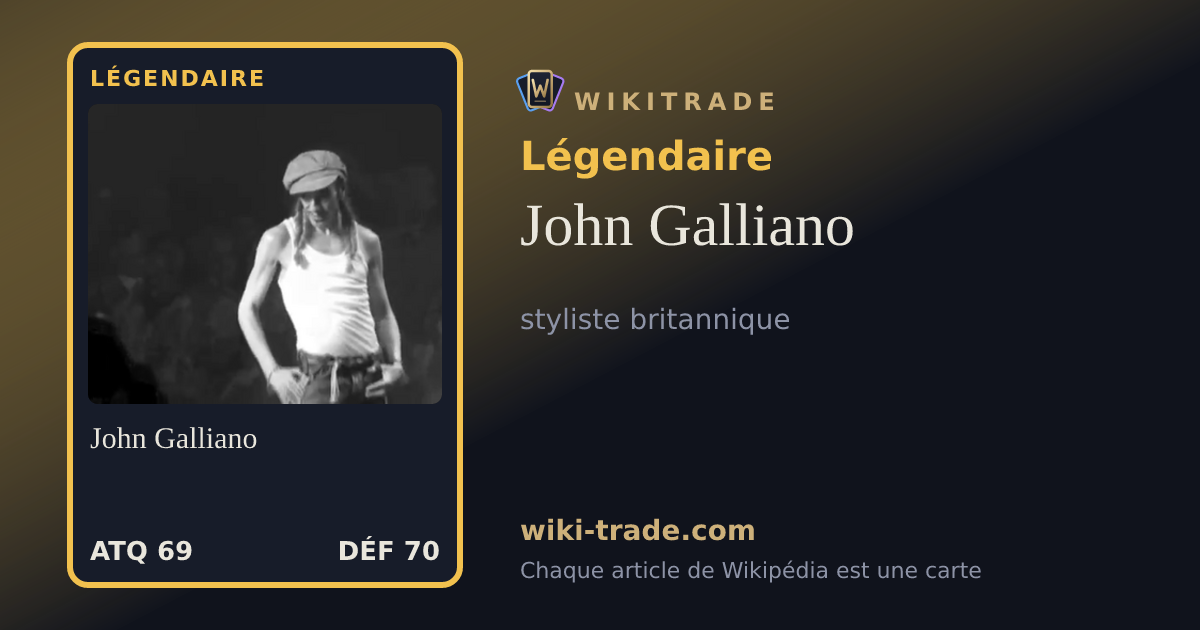 John Galliano — carte Légendaire