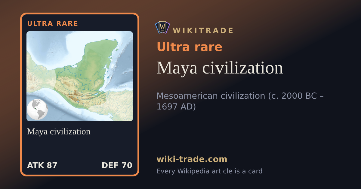 Maya civilization — Ultra rare card