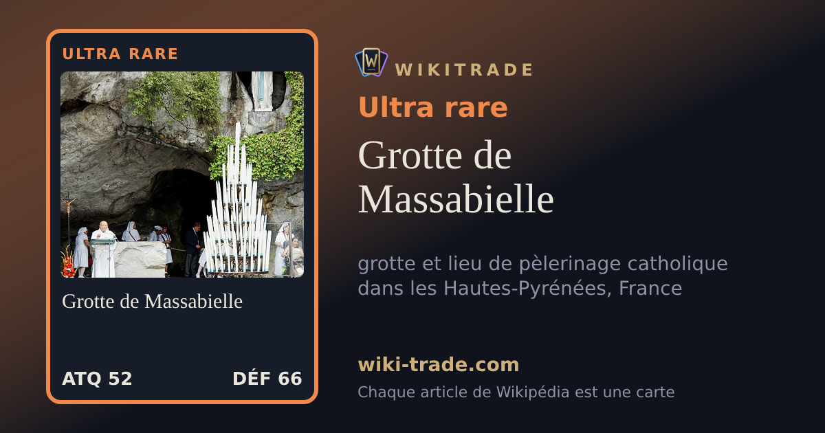 Grotte de Massabielle — carte Ultra rare