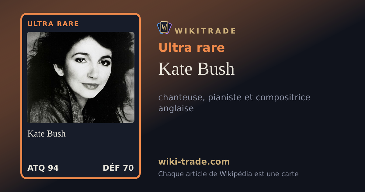 Kate Bush — carte Ultra rare