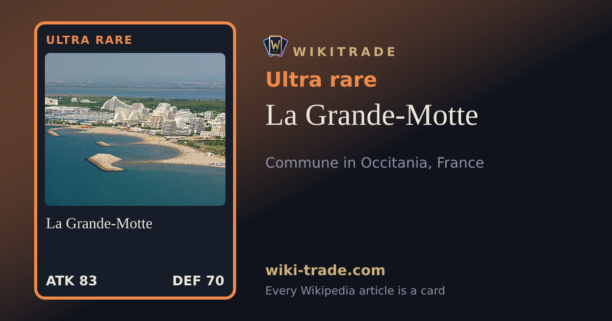 La Grande-Motte — Ultra rare card