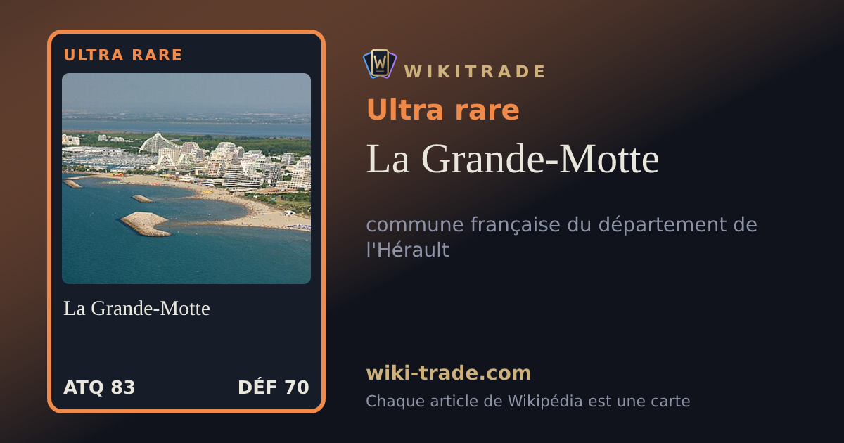 La Grande-Motte — carte Ultra rare