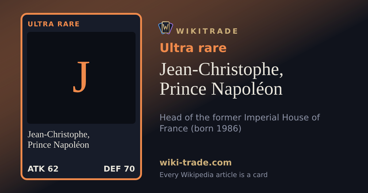 Jean-Christophe, Prince Napoléon — Ultra rare card