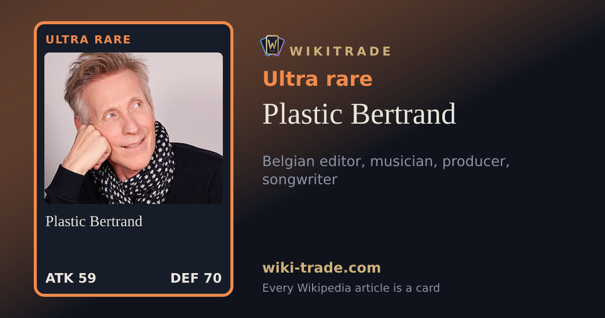 Plastic Bertrand — Ultra rare card